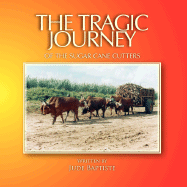 The Tragic Journey of the Sugar Cane Cutters