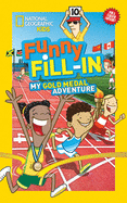 national geographic kids funny fill in my gold medal adventure