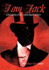 I Am Jack: Confessions of the Whitechapel Ripper