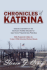 Chronicles of Katrina: Lessons Learned from the Hurricane Katrina Disaster for Your Home Preparedness Planning with Foreword Written by Former Fema Director Michael Brown