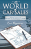 The World of Car Sales: What Everyone Buying a Car Should Know