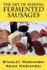 The Art of Making Fermented Sausages