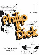The Selected Stories of Philip K. Dick, Volume 1
