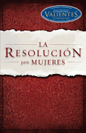 La Resolucion Para Mujeres