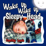 Wake Up Wake Up Sleepy Head