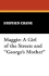 Maggie: A Girl of the Streets and George's Mother