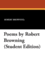 Poems by Robert Browning (Student Edition)