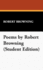 Poems by Robert Browning (Student Edition)