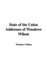 State of the Union Addresses of Woodrow Wilson