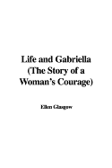 Life and Gabriella