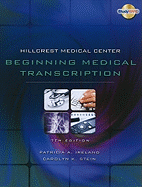 Hillcrest Medical Center: Beginning Medical Transcription (Book Only)