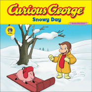 Curious George: Snowy Day: Curious about Snow