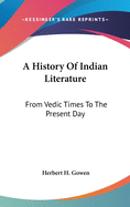 A History of Indian Literature: From Vedic Times to the Present Day