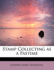 Stamp Collecting as a Pastime