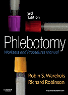 Phlebotomy: Worktext and Procedures Manual