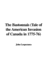 The Bastonnais (Tale of the American Invasion of Canada in 1775-76)