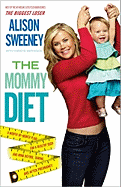 The Mommy Diet