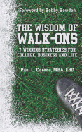 The Wisdom of Walk-Ons