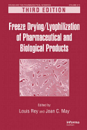 Freeze Drying/Lyophilization of Pharmaceutical and Biological Products
