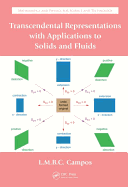 Transcendental Representations with Applications to Solids and Fluids (Mathematical and Physics for Science and Technology) Luis Manuel Braga de Costa Campos