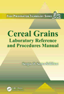 Cereal Grains: Laboratory Reference and Procedures Manual