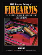 Standard Catalog of Firearms: The Collector's Price & Reference Guide