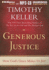 Generous Justice: How God's Grace Makes Us Just