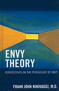 Envy Theory: Perspectives on the Psychology of Envy