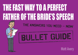 The Fast Way to a Perfect Father of the Bride's Speech