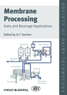 Membrane Processing: Dairy and Beverage Applications