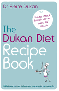 The Dukan Diet Recipe Book