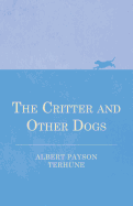 The Critter and Other Dogs