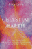 Celestial Earth: The Cosmic Portal of 2012 and the Quest for Spiritual Enlightenment in & Beyond the Age of Aquarius