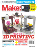 Make: Ultimate Guide to 3D Printing