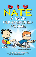 big nate a good old fashioned wedgie