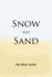 Snow and Sand