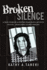 Broken Silence: A True Story of a Sixteen Year Old's Captivity in Evin...Iran's Most Feared Prison!
