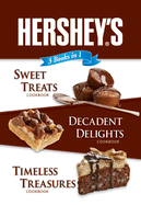hersheys 3 books in 1 sweet treats decadent delights and timeless treasures
