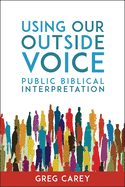 ISBN 9781451496338 product image for using our outside voice public biblical interpretation | upcitemdb.com