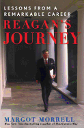 Reagan's Journey: Lessons from a Remarkable Career
