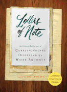 New Letters Of Note An Eclectic Collection Of Correspondence Deserving Of A Wid