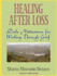 Healing After Loss: Daily Meditations for Working Through Grief