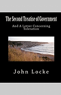 The Second Treatise of Government and a Letter Concerning Toleration