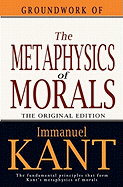 Groundwork of the metaphysics of morals