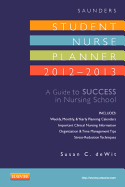 Saunders Student Nurse Planner: A Guide to Success in Nursing School