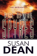Rise of the Spyres: The Beginning