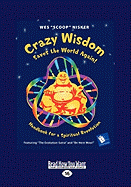 Crazy Wisdom Save the World Again: Handbook for a Spiritual Revolution