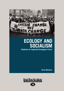 Ecology and Socialism (Large Print 16pt)