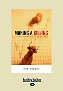 Making a Killing: The Political Economy of Animal Rights