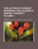 The Letters of Robert Browning and Elizabeth Barrett Barrett; 1845-1846 Volume 1